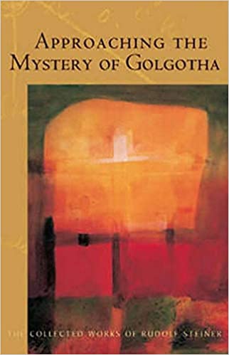 Approaching TheMystery of Golgotha